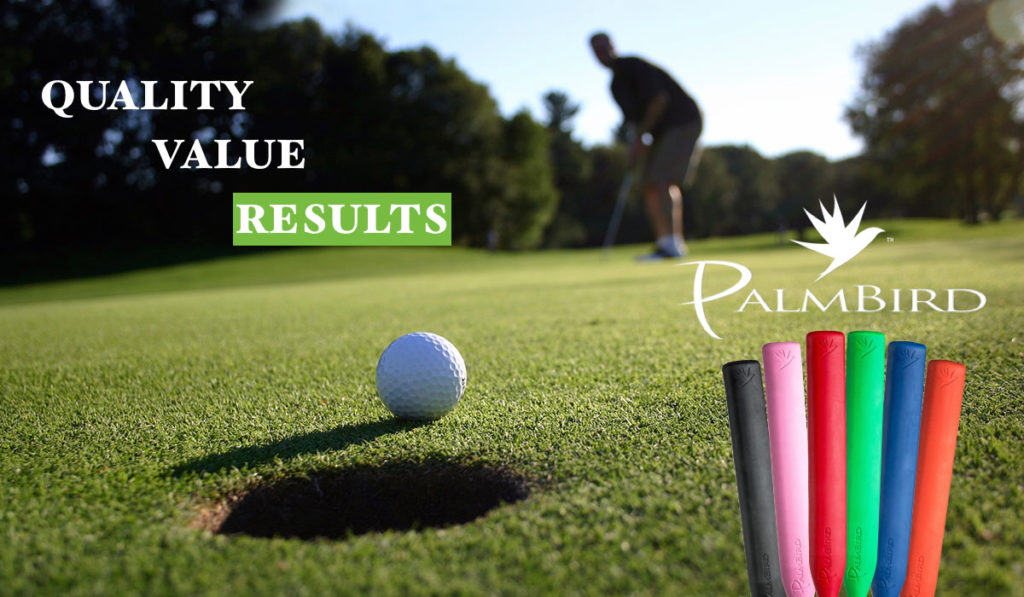 Quality, Value, Results  - Palmbird Putter Grips